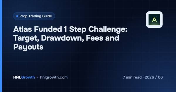 Atlas Funded 1 Step Challenge: Target, Drawdown, Fees and Payouts cover illustration