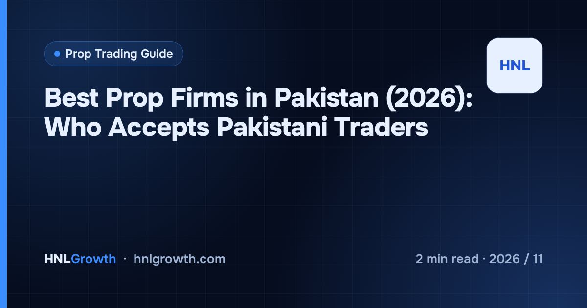 Best Prop Firms in Pakistan (2026): Who Accepts Pakistani Traders — cover image