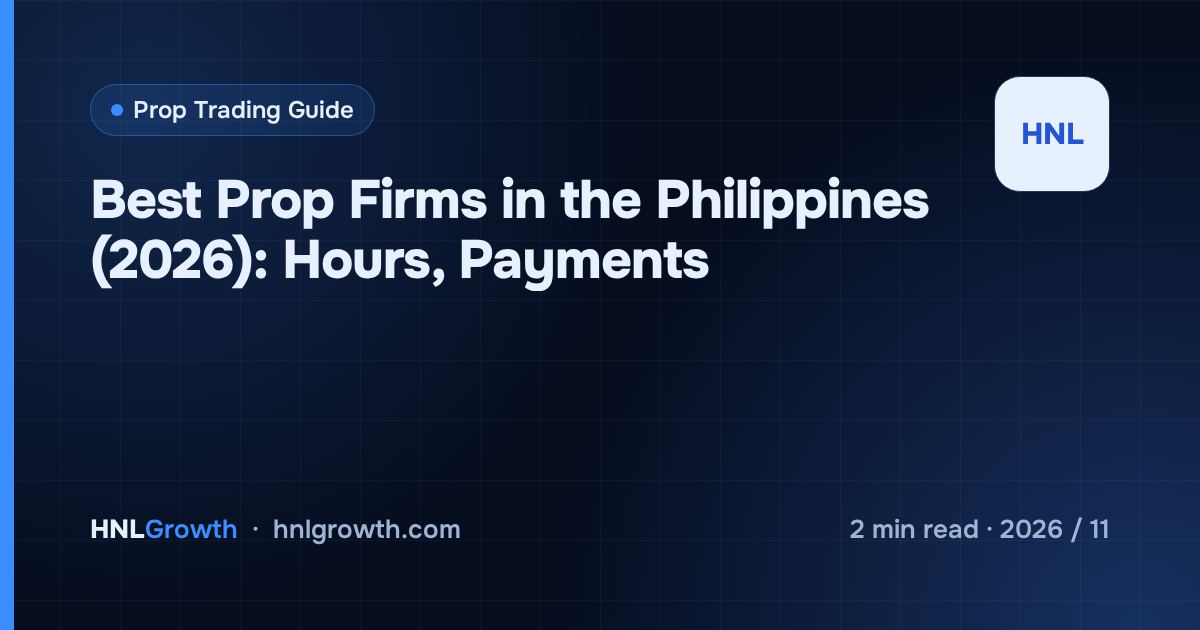 Best Prop Firms in the Philippines (2026): Hours, Payments — cover image