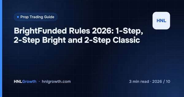 BrightFunded Rules 2026: 1-Step, 2-Step Bright and 2-Step Classic cover illustration