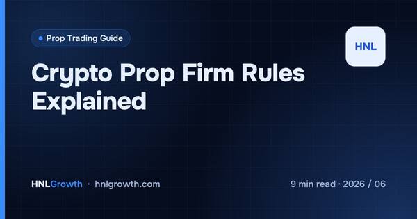Crypto Prop Firm Rules Explained cover illustration
