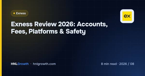 Exness Review 2026: Accounts, Fees, Platforms & Safety cover illustration
