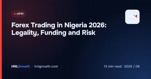 Forex Trading in Nigeria 2026: Legality, Funding and Risk cover illustration