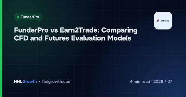 FunderPro vs Earn2Trade: Comparing CFD and Futures Evaluation Models cover illustration