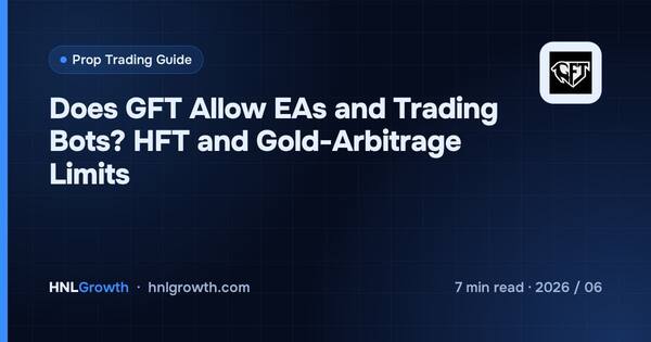 Does GFT Allow EAs and Trading Bots? HFT and Gold-Arbitrage Limits cover illustration