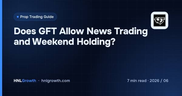 Does GFT Allow News Trading and Weekend Holding? cover illustration