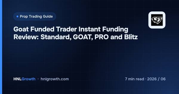 Goat Funded Trader Instant Funding Review: Standard, GOAT, PRO and Blitz cover illustration