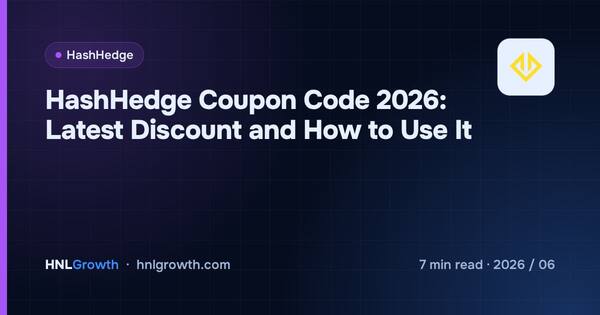 HashHedge Coupon Code 2026: Latest Discount and How to Use It cover illustration