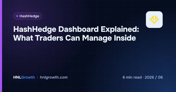 HashHedge Dashboard Explained: What Traders Can Manage Inside cover illustration