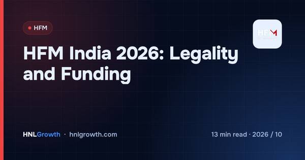 HFM India 2026: Legality and Funding cover illustration