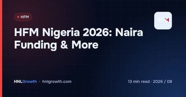 HFM Nigeria 2026: Naira Funding & More cover illustration