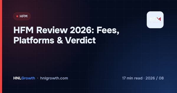 HFM Review 2026: Fees, Platforms & Verdict cover illustration