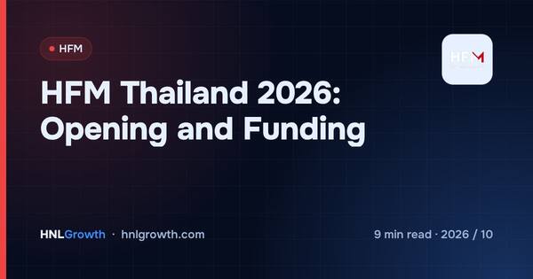 HFM Thailand 2026: Opening and Funding cover illustration