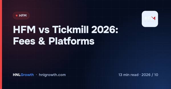HFM vs Tickmill 2026: Fees & Platforms cover illustration