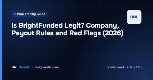 Is BrightFunded Legit? Company, Payout Rules and Red Flags (2026) cover illustration