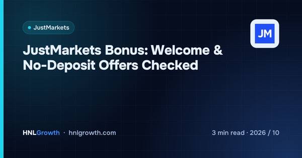 JustMarkets Bonus: Welcome & No-Deposit Offers Checked cover illustration