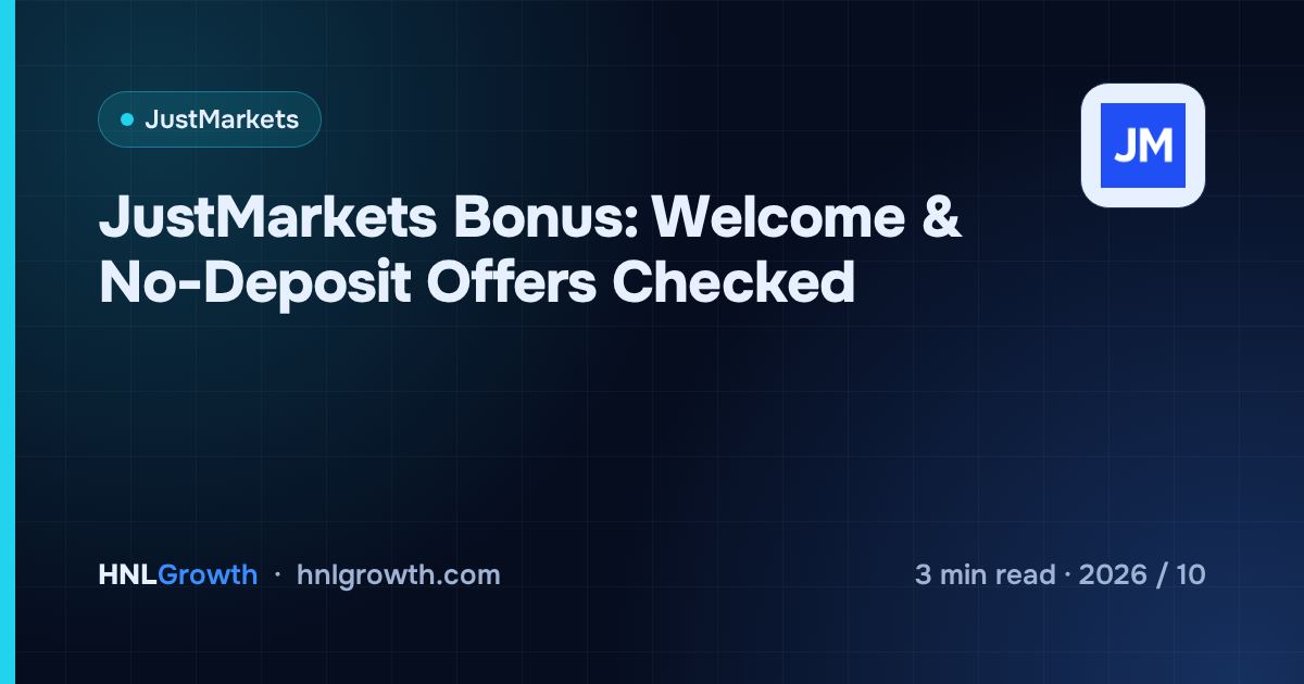 JustMarkets Bonus: Welcome & No-Deposit Offers Checked — cover image