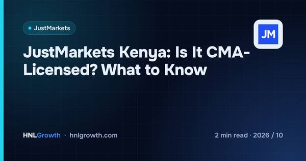 JustMarkets Kenya: Is It CMA-Licensed? What to Know cover illustration