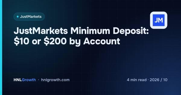 JustMarkets Minimum Deposit: $10 or $200 by Account cover illustration