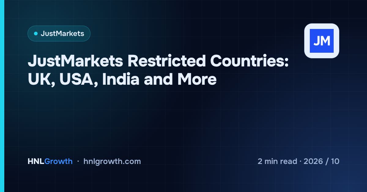 JustMarkets Restricted Countries: UK, USA, India and More — cover image