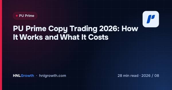 PU Prime Copy Trading 2026: How It Works and What It Costs cover illustration