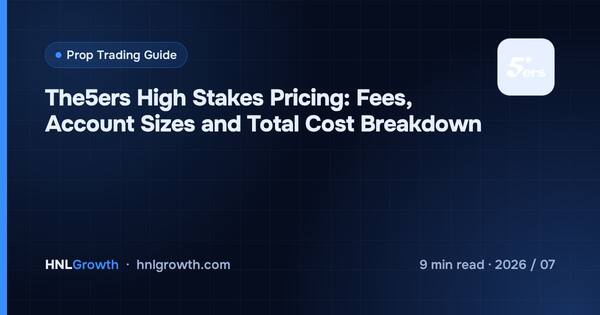 The5ers High Stakes Pricing: Fees, Account Sizes and Total Cost Breakdown cover illustration