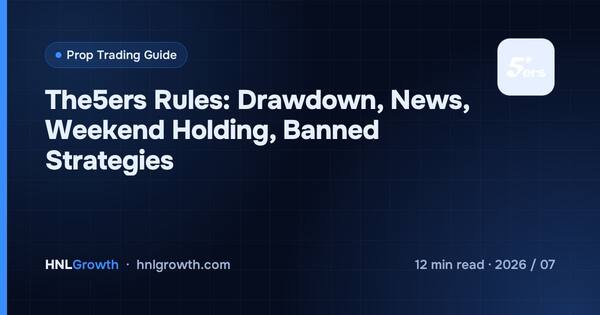 The5ers Rules: Drawdown, News, Weekend Holding, Banned Strategies cover illustration