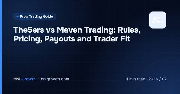 The5ers vs Maven Trading: Rules, Pricing, Payouts and Trader Fit cover illustration