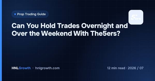 Can You Hold Trades Overnight and Over the Weekend With The5ers? cover illustration