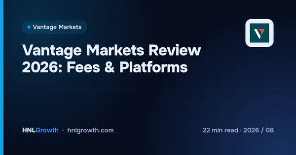 Vantage Markets Review 2026: Fees & Platforms cover illustration