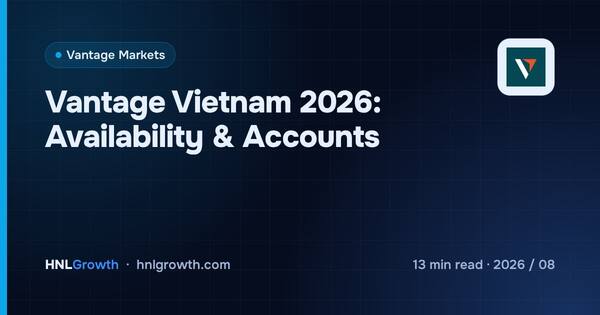 Vantage Vietnam 2026: Availability & Accounts cover illustration