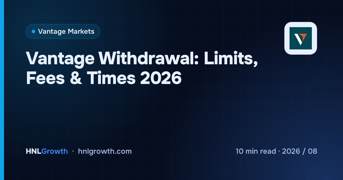 Vantage Withdrawal: Limits, Fees & Times 2026 — cover image