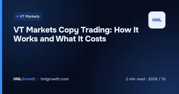 VT Markets Copy Trading: How It Works and What It Costs cover illustration