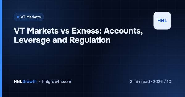 VT Markets vs Exness: Accounts, Leverage and Regulation cover illustration